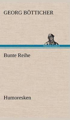 Georg B Tticher, Georg Botticher - Bunte Reihe, Inbunden