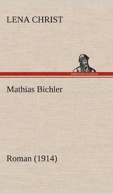 Lena Christ - Mathias Bichler, Inbunden