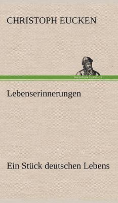 Christoph Eucken - Lebenserinnerungen, Inbunden