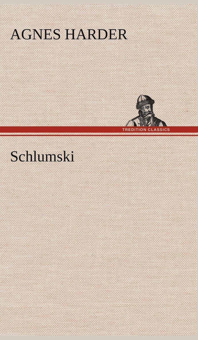 Agnes Harder - Schlumski, Inbunden