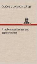 Autobiographisches Und Theoretisches
