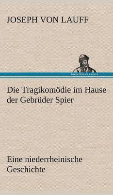 Tragikomodie Im Hause Der Gebruder Spier