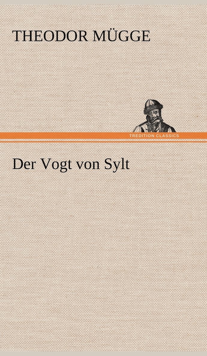 Theodor M Gge, Theodor Mugge - Vogt Von Sylt, Inbunden
