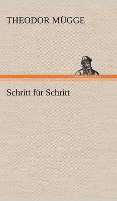 Theodor M Gge, Theodor Mugge - Schritt Fur Schritt, Inbunden