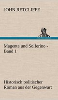 Magenta Und Solferino - Band 1