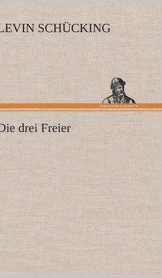 Levin Schucking - Drei Freier, Inbunden
