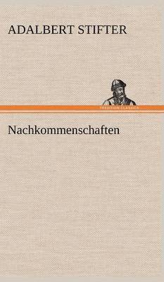 Adalbert Stifter - Nachkommenschaften, Inbunden