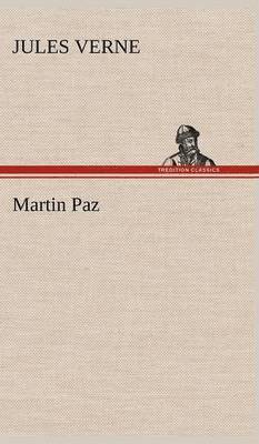 Jules Verne - Martin Paz, Inbunden
