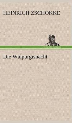 Heinrich Zschokke - Walpurgisnacht, Inbunden