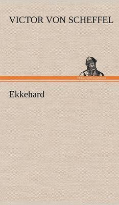 Victor Von Scheffel - Ekkehard, Inbunden
