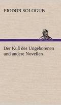 Kuss Des Ungeborenen Und Andere Novellen