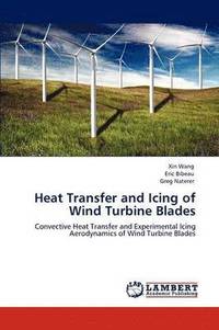 Heat Transfer and Icing of Wind Turbine Blades
