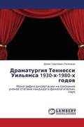 Dramaturgiya Tennessi Uil'yamsa 1930-Kh-1980-Kh Godov