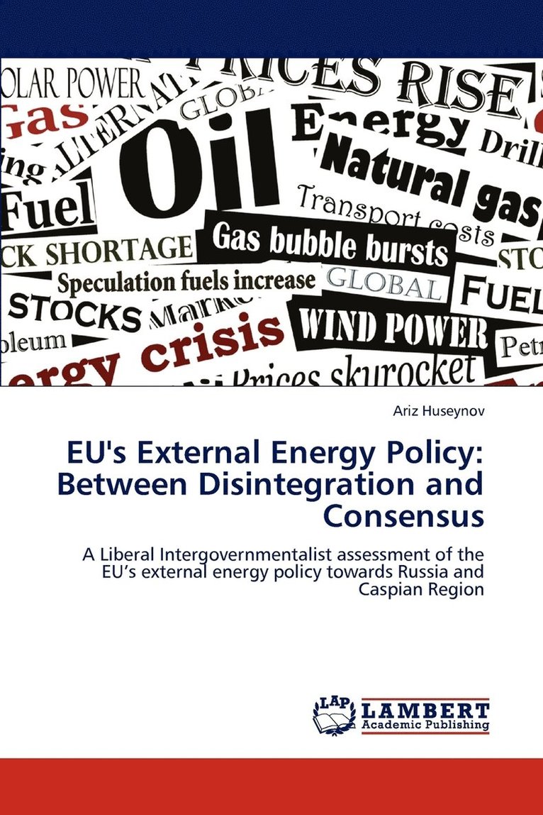 EU's External Energy Policy: Between Disintegration and Consensus