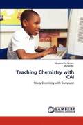 Teaching Chemistry with CAI