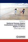 National Human Rights Institutions and Children's Rights in Africa