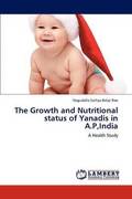The Growth and Nutritional Status of Yanadis in A.P, India
