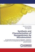 Synthesis and Characterization of Nanopolymers by Microemulsion