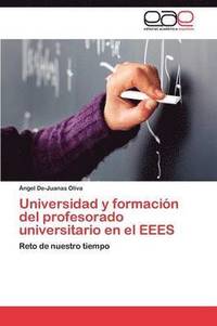 Universidad y Formacion del Profesorado Universitario En El Eees