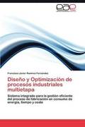 Diseno y Optimizacion de Procesos Industriales Multietapa