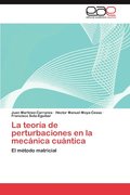 Teoria de Perturbaciones En La Mecanica Cuantica