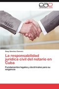La responsabilidad juridica civil del notario en Cuba