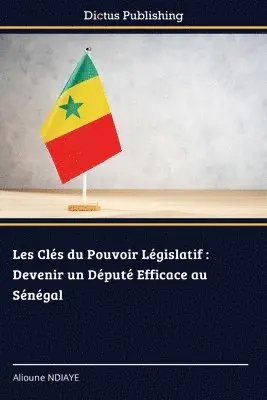 Alioune Ndiaye - Les Clés du Pouvoir Législatif, Häftad. Tillgänglighet: Lägg i varukorg