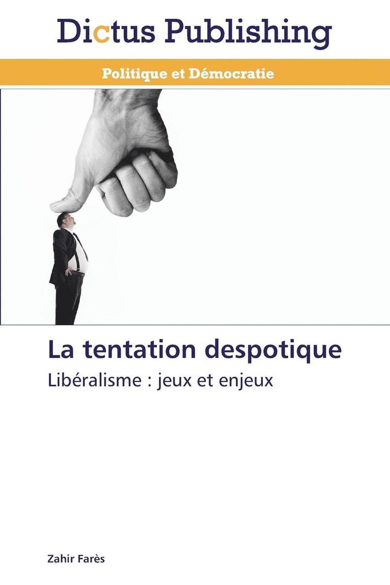 La Tentation Despotique
