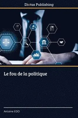 Antoine Edo - fou de la politique, Häftad. Tillgänglighet: Lägg i varukorg