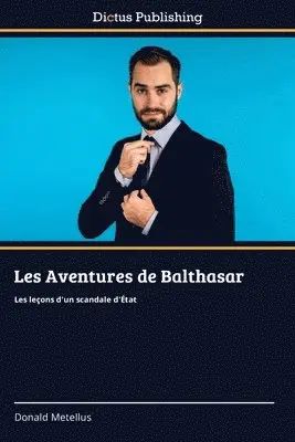 Donald Metellus - Les Aventures de Balthasar, Häftad. Tillgänglighet: Lägg i varukorg