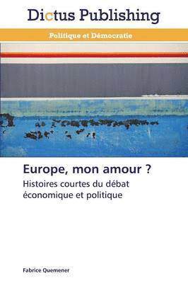 Europe, Mon Amour ?