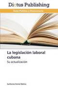 La legislacin laboral cubana