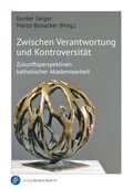 Zwischen Verantwortung und Kontroversitÿt