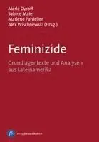 Merle Dyroff, Sabine Maier, Marlene Pardeller, Alex Wischnewski - Feminizide, Häftad. Tillgänglighet: Lägg i varukorg