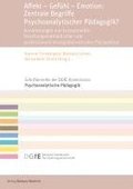 Affekt - Gefhl - Emotion: Zentrale Begriffe Psychoanalytischer Pdagogik?