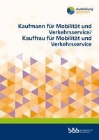 Bundesinstitut für Berufsbildung - Kaufmann für Mobilität und Verkehrsservice/Kauffrau für Mobilität und Verkehrsservice, Häftad