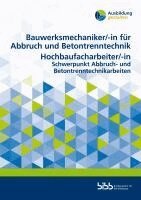 Bundesinstitut für Berufsbildung - Bauwerksmechaniker für Abbruch und Betontrenntechnik/Bauwerksmechanikerin für Abbruch und Betontrenntechnik Hochbaufacharbeiter/Hochbaufacharbeiterin, Häftad