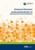 Zimmerer/Zimmerin Ausbaufacharbeiter/Ausbaufacharbeiterin