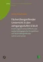 Moritz Gritschneder - Fächerübergreifender Unterricht in den Jahrgangsstufen 6 bis 8, Häftad. Tillgänglighet: Lägg i varukorg