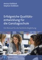 Amina Kielblock, Stephan Kielblock - Erfolgreiche Qualitätsentwicklung für die Ganztagsschule, Häftad. Tillgänglighet: Lägg i varukorg