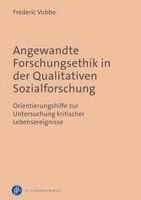 Frederic Vobbe - Angewandte Forschungsethik in der Qualitativen Sozialforschung, Häftad. Tillgänglighet: Lägg i varukorg