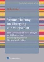 Verunsicherung im Übergang zur Vaterschaft