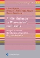 Antifeminismen in Wissenschaft und Praxis