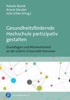 Natalie Banek, Ariane Steuber, Julia Gillen - Gesundheitsfördernde Hochschule partizipativ gestalten, Häftad. Tillgänglighet: Lägg i varukorg