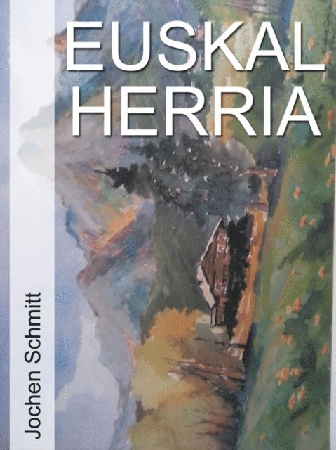 Jochen Schmitt - Euskal Herria, E-bok