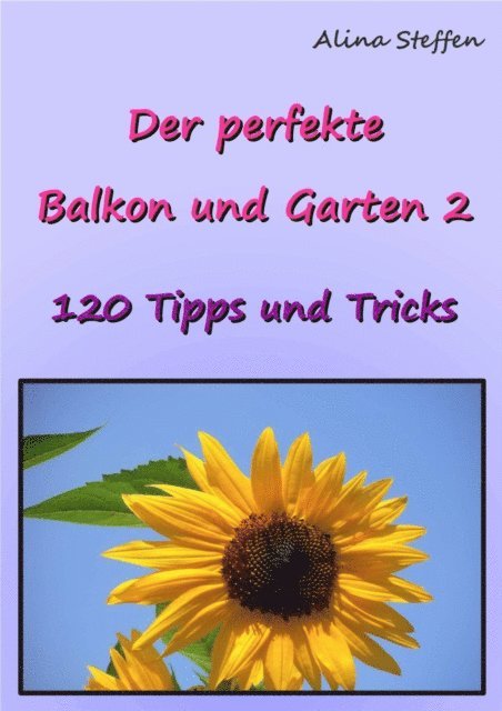 Alina Steffen - Der perfekte Balkon und Garten 2, E-bok. Tillgänglighet: Lägg i varukorg