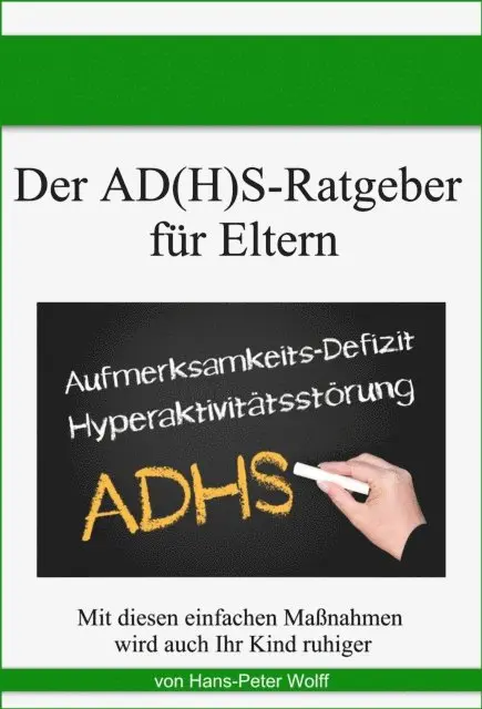 Hans-Peter Wolff - Der AD(H)S-Ratgeber für Eltern, E-bok. Tillgänglighet: Lägg i varukorg