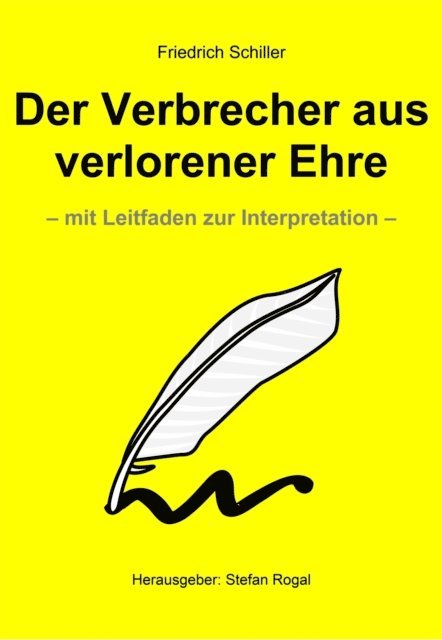 Friedrich Schiller - Der Verbrecher aus verlorener Ehre, E-bok