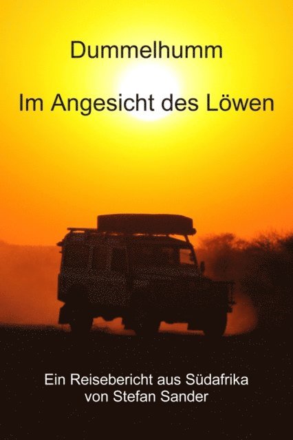 Stefan Sander - Dummelhumm - Im Angesicht des Löwen, E-bok