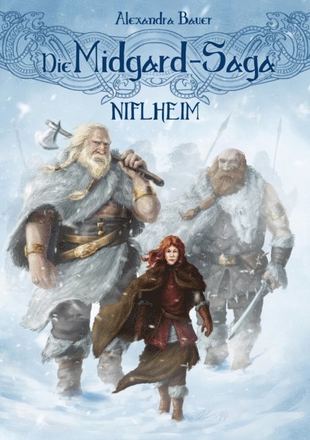 Alexandra Bauer - Die Midgard-Saga - Niflheim, E-bok